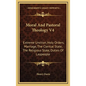 Moral and Pastoral Theology V4: Extreme Unction, Holy Orders, Marriage, the Clerical State, the Religious State, Duties of Laypeople - Hardcover