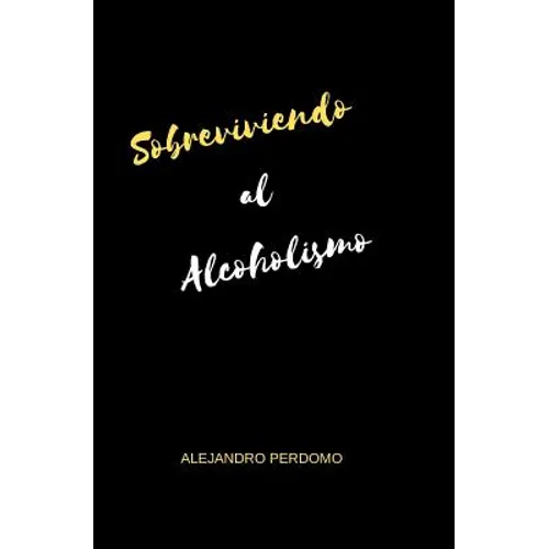 Sobreviviendo al Alcoholismo - Paperback