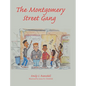 The Montgomery Street Gang - Hardcover