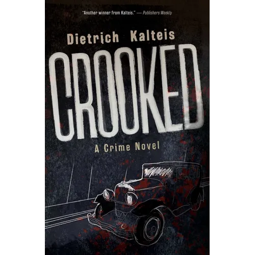 Crooked: A Crime Novel - Paperback