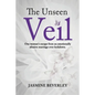 The Unseen Veil: One woman's escape from an emotionally abusive marriage over lockdown - Paperback