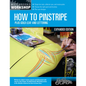 How to Pinstripe, Expanded Edition: Plus Gold Leaf and Lettering - Paperback