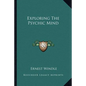 Exploring the Psychic Mind - Paperback