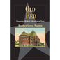 Old Red: Pioneering Medical Education in Texas - Paperback