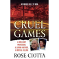 Cruel Games: A Brilliant Professor, a Loving Mother, a Brutal Murder - Paperback