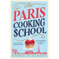 The Paris Cooking School - Hardcover
