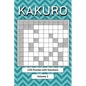 Kakuro Puzzle Book for Adults: Cross Sums Math Logic Puzzles - Paperback