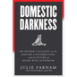Domestic Darkness: An Insider's Account of the January 6th Insurrection, and the Future of Right-Wing Extremism - Hardcover