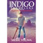 Indigo Travelers And the Dragon's Blood Sword: Book 1 of the Indigo Traveler Series - Paperback