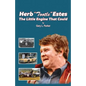 Herb "Tootle" Estes: The Little Engine That Could - Paperback