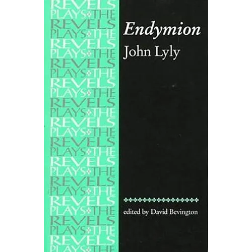 Endymion: John Lyly - Paperback