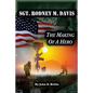 Sgt. Rodney M. Davis: The Making of a Hero - Paperback