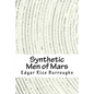 Synthetic Men of Mars - Paperback