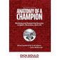 Anatomy of a Champion - Hardcover