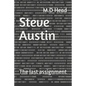 Steve Austin: The last assignment - Paperback