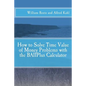 How to Solve Time Value of Money Problems with the BAIIPlus Calculator - Paperback