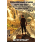 Conversational Spanish Quick and Easy - PART II: The Most Innovative Technique To Learn the Spanish Language - Paperback