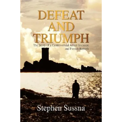 Defeat and Triumph - Hardcover