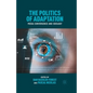 The Politics of Adaptation: Media Convergence and Ideology - Paperback