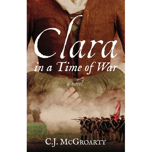 Clara in a Time of War - Paperback