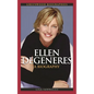Ellen DeGeneres: A Biography - Hardcover