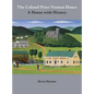 The Colonel Peter Vroman House: A House with History - Hardcover