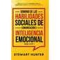 Dominio de las Habilidades Sociales de Comunicación e Inteligencia Emocional (EQ) 4 en 1 - Hardcover