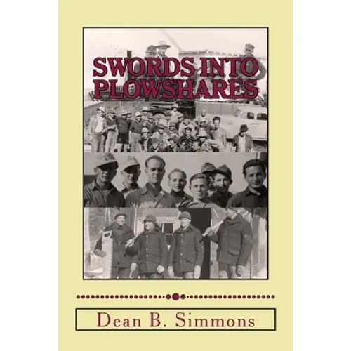 Swords into Plowshares: Minnesota's POW Camps during World War Two - Paperback