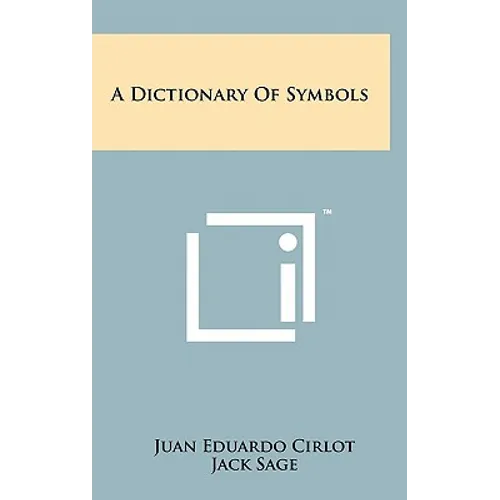 A Dictionary Of Symbols - Hardcover