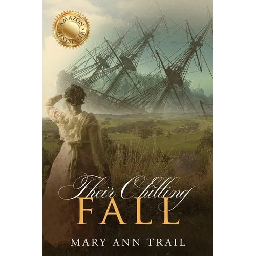 Their Chilling Fall: A Historical Mystery of 1804 - Paperback