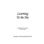 Learning To Be Me: An Offering of Recovery Message to All Adult Children - Paperback