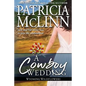 A Cowboy Wedding: Wyoming Wildflowers, Book 9 - Paperback