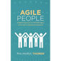 Agile People: A Radical Approach for HR & Managers (That Leads to Motivated Employees) - Paperback