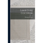 Liber Cure Cocorum - Hardcover