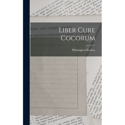 Liber Cure Cocorum - Hardcover