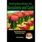 Introduction to Succulents and Cacti - Paperback