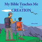 My Bible Teaches Me About Creation - Paperback