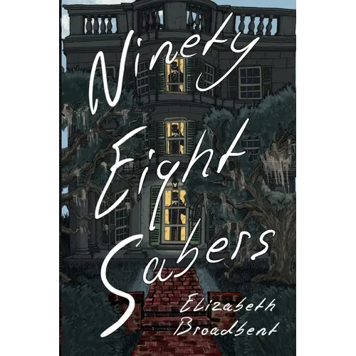 Ninety-Eight Sabers - Paperback