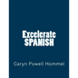 Excelerate SPANISH - Paperback