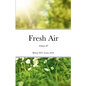 Fresh Air: Volume IV - Paperback