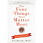 The Four Things That Matter Most: A Book about Living - Hardcover