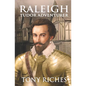 Raleigh - Tudor Adventurer - Paperback