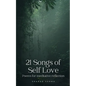 21 Songs of Self Love - Paperback