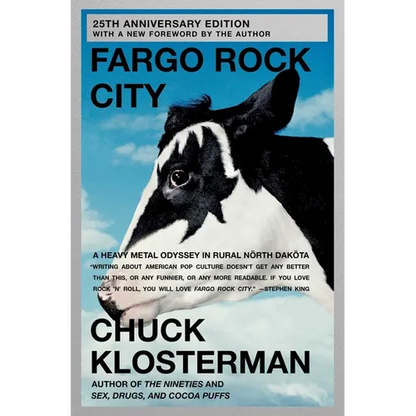 Fargo Rock City: A Heavy Metal Odyssey in Rural North Dakota - Paperback