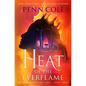 Heat of the Everflame - Hardcover