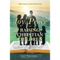 Joy & Peace in Raising Christian Children - Paperback