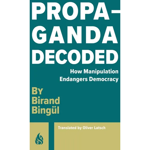 Propaganda Decoded - Paperback