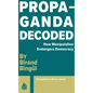 Propaganda Decoded - Paperback