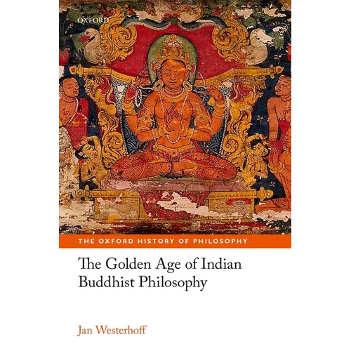 Golden Age of Indian Buddhist Philosophy in the First Millennium Ce - Hardcover