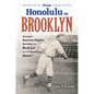From Honolulu to Brooklyn: Running the American Empire's Base Paths with Buck Lai and the Travelers from Hawai'i - Paperback
